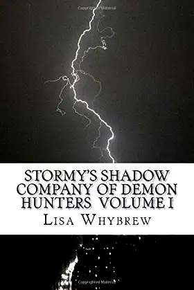Stormy’s Shadow Company Of Demon Hunters Volume I poster