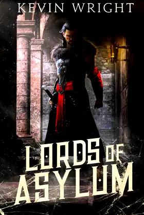 Lords of Asylum (The Serpent Knight Saga) poster