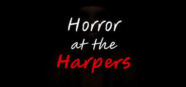 Horror at the Harpers capsule