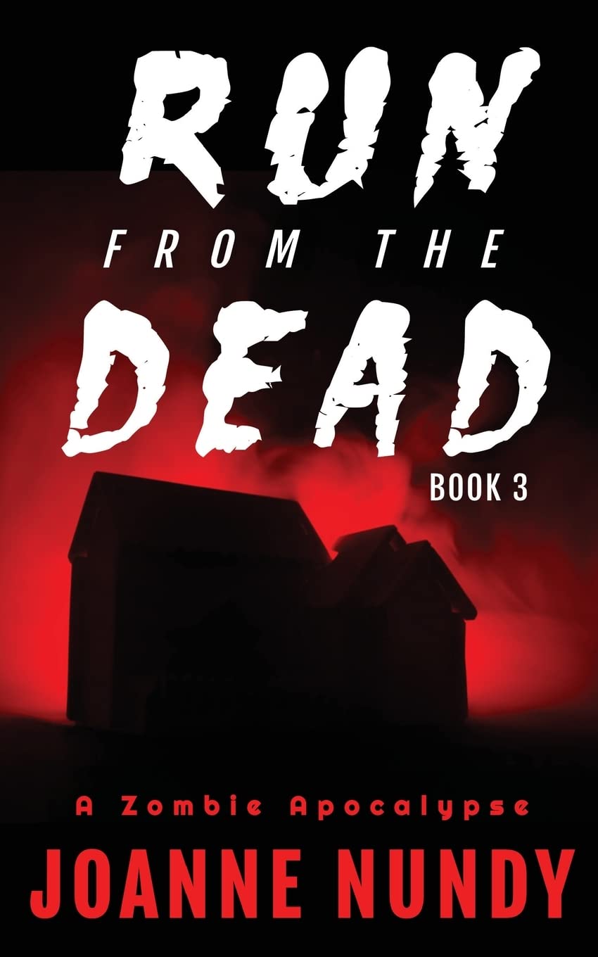 Run from the Dead: Book 3: A Zombie Apocalypse poster