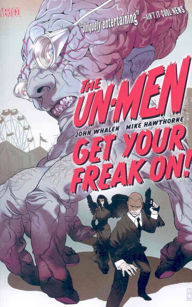 Un-Men Vol. 1 Get Your Freak On poster