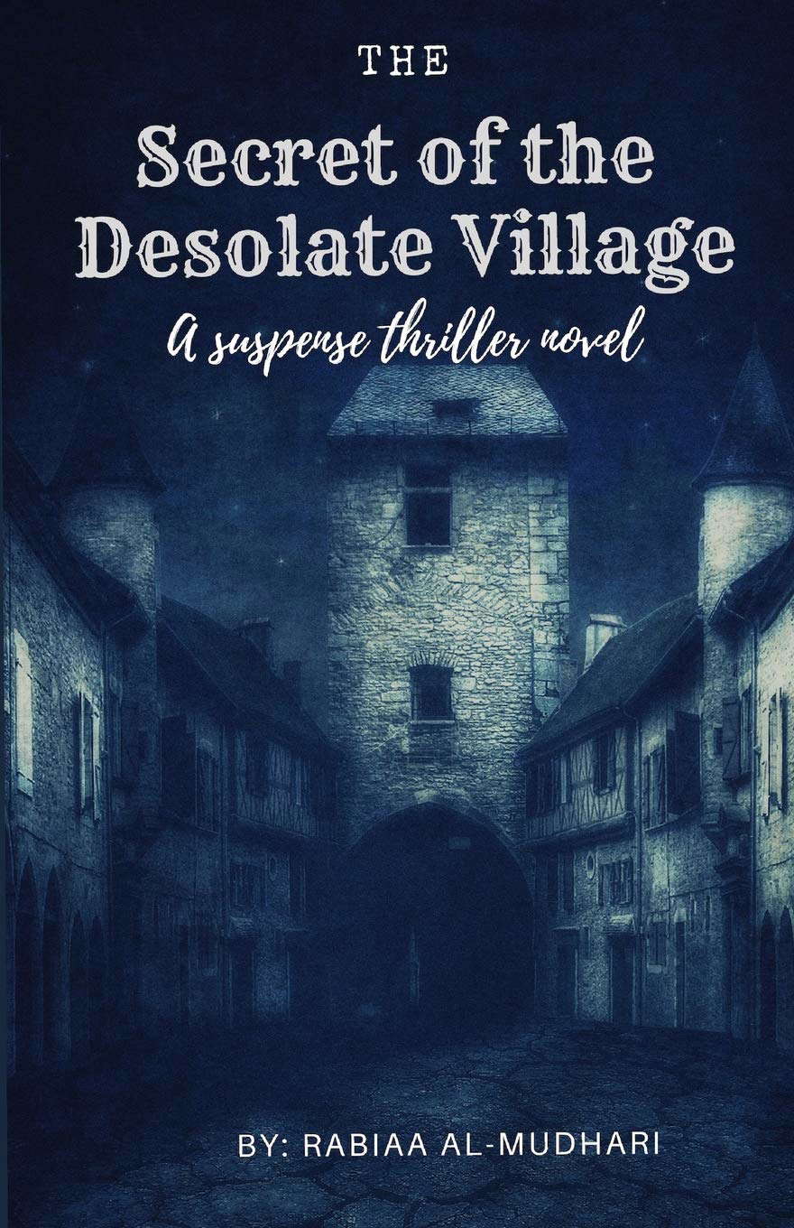 The Secret of the Desolate Village: A suspense thriller novel poster