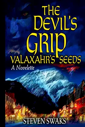 The Devil's Grip: Valaxahr's Seeds poster