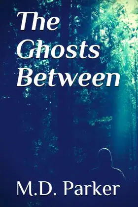 The Ghosts Between: A Collection poster