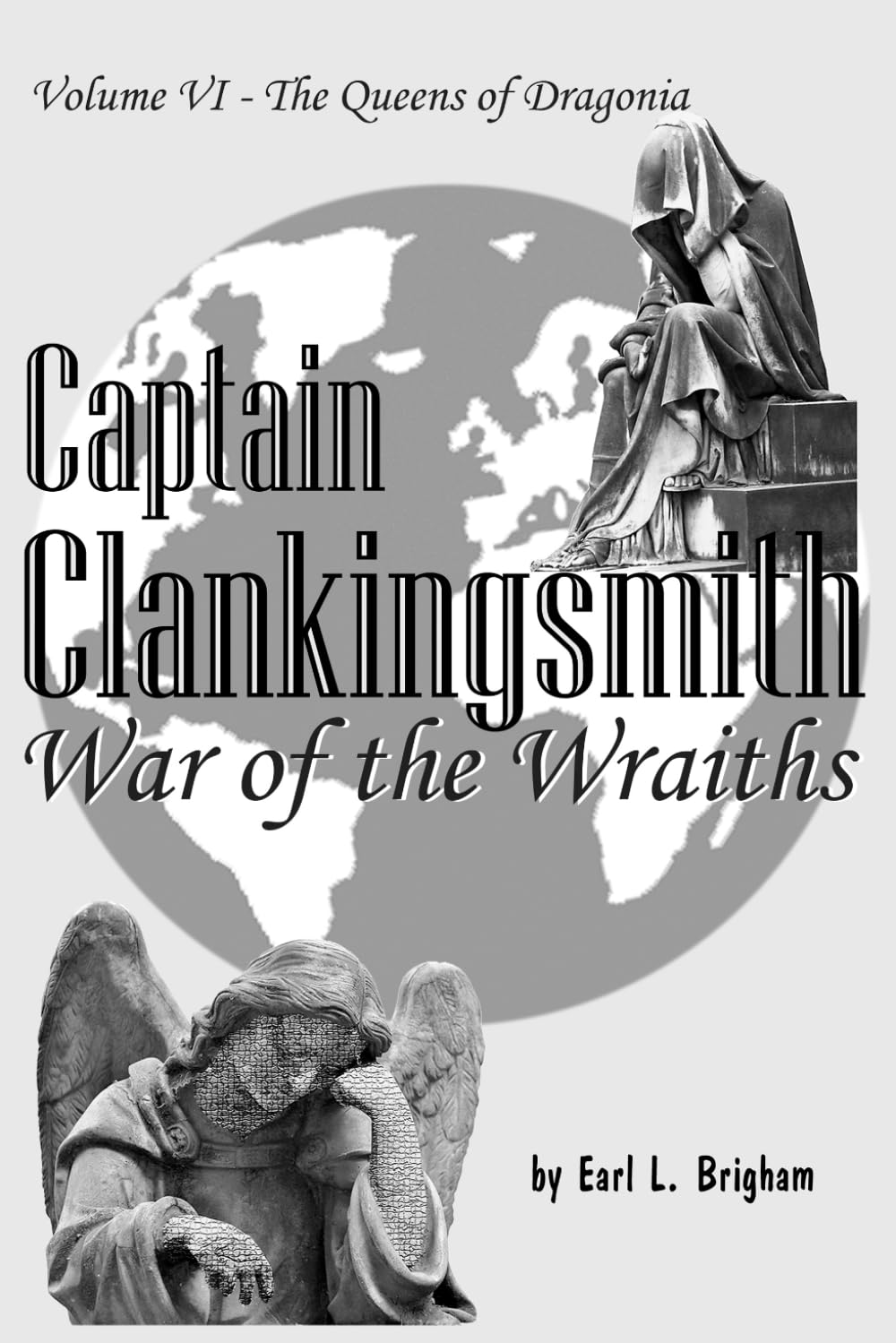 Captain Clankingsmith - War of the Wraiths (The Queens of Dragonia) poster
