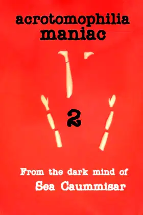 Acrotomophilia Maniac 2 poster