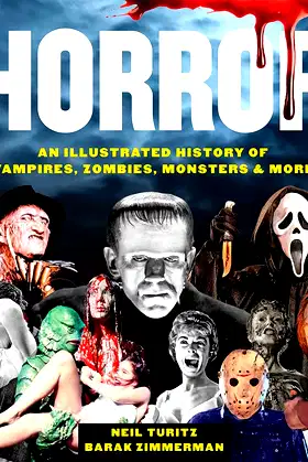 Horror: An Illustrated History of Vampires, Zombies, Monsters & More poster
