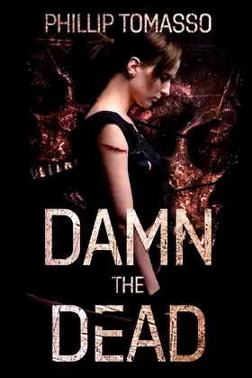 Damn The Dead poster