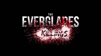 The Everglades Killings | Official Trailer poster