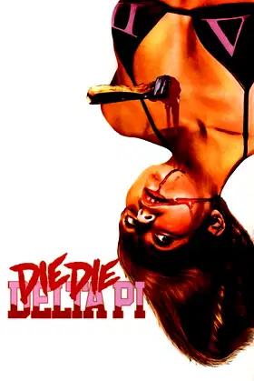Die Die Delta Pi poster