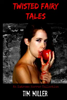 Twisted Fairy Tales: An Extreme Horror Collection poster