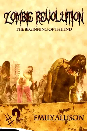 Zombie Revolution The Beginning of the End poster