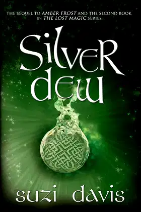 Silver Dew (The Lost Magic Series) poster
