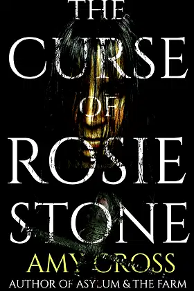The Curse of Rosie Stone (The Ghost Story Collection) poster