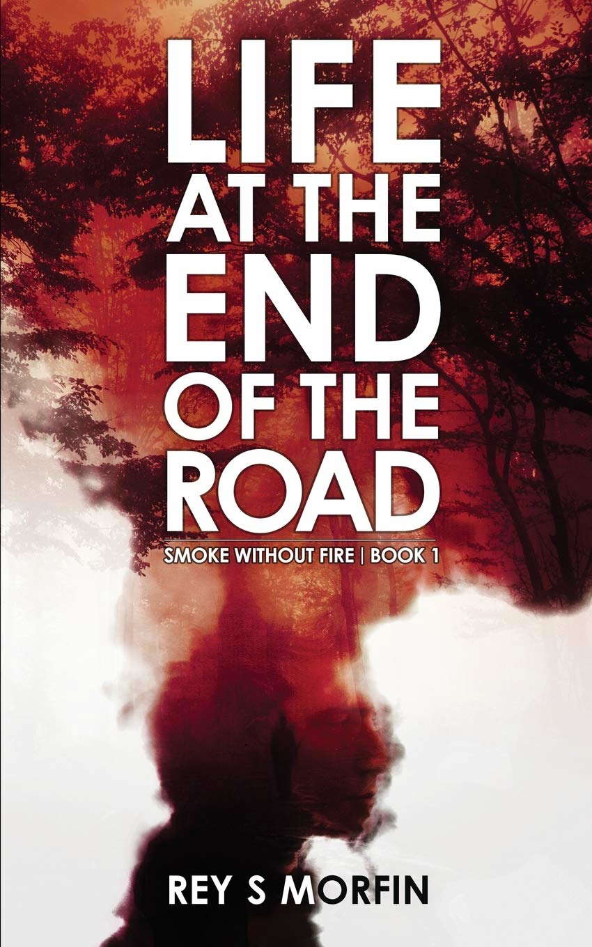 Life at the End of the Road: Smoke Without Fire - Book 1 poster