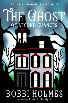 The Ghost of Second Chances (Haunting Danielle Book 17) poster