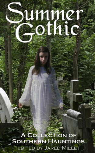 Summer Gothic: A Collection of Southern Hauntings poster