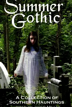 Summer Gothic: A Collection of Southern Hauntings poster