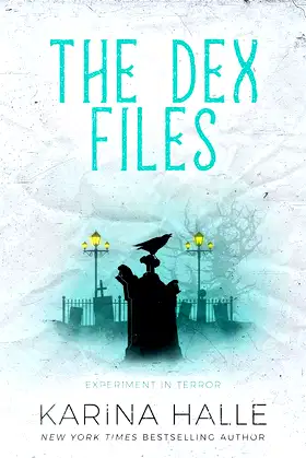 The Dex-Files : An Experiment in Terror Novella #5.7 poster