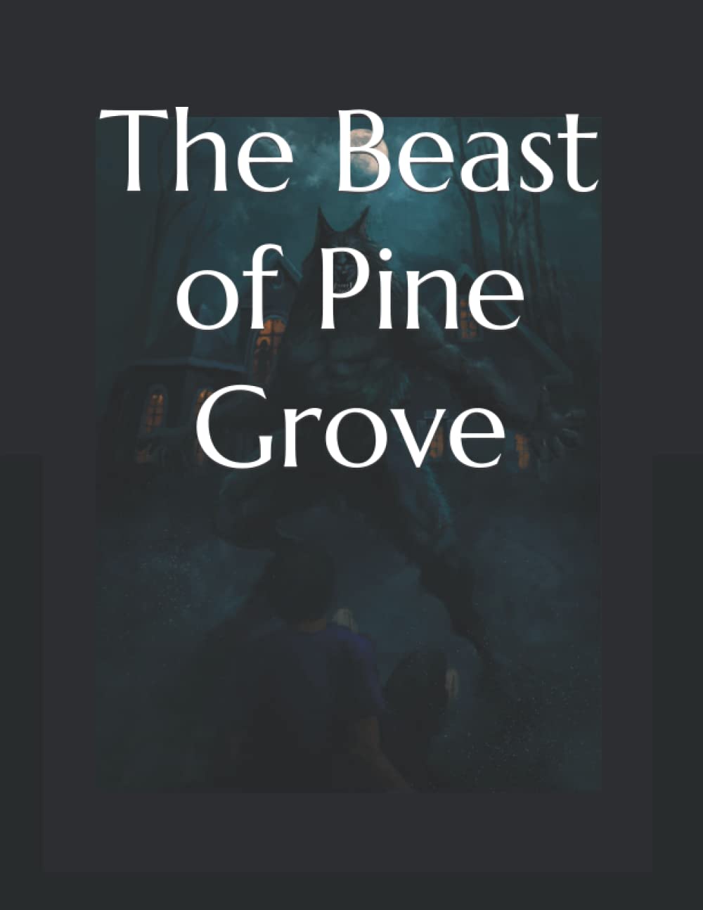 The Beast of Pine Grove poster