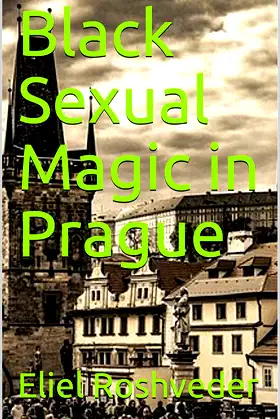 Black Sexual Magic in Prague (SUSPENSE AND TERROR TALES SERIES Book 20) poster