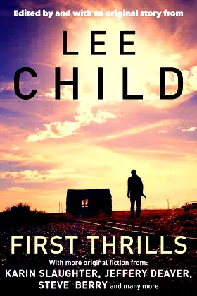 First Thrills: High-Octane Stories from the Hottest Thriller Authors poster