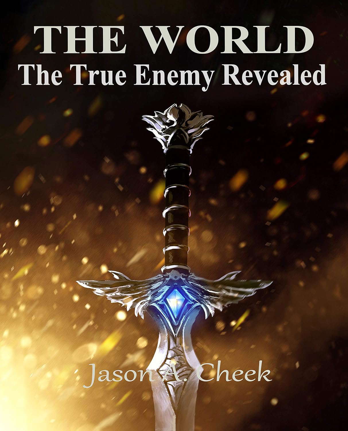 The True Enemy Revealed (The World Book 5) poster