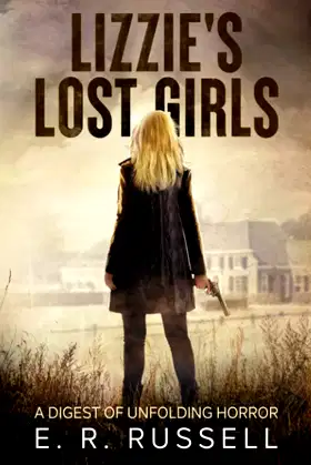 Lizzie's Lost Girls: A Digest of Unfolding Horror poster