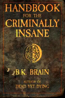 Handbook for the Criminally Insane (Codex of the Demon King) poster