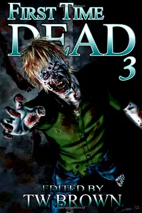 First Time Dead 3 poster