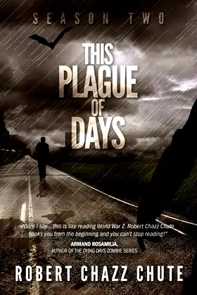 This Plague of Days, Season Two (Zombie Apocalypse) poster