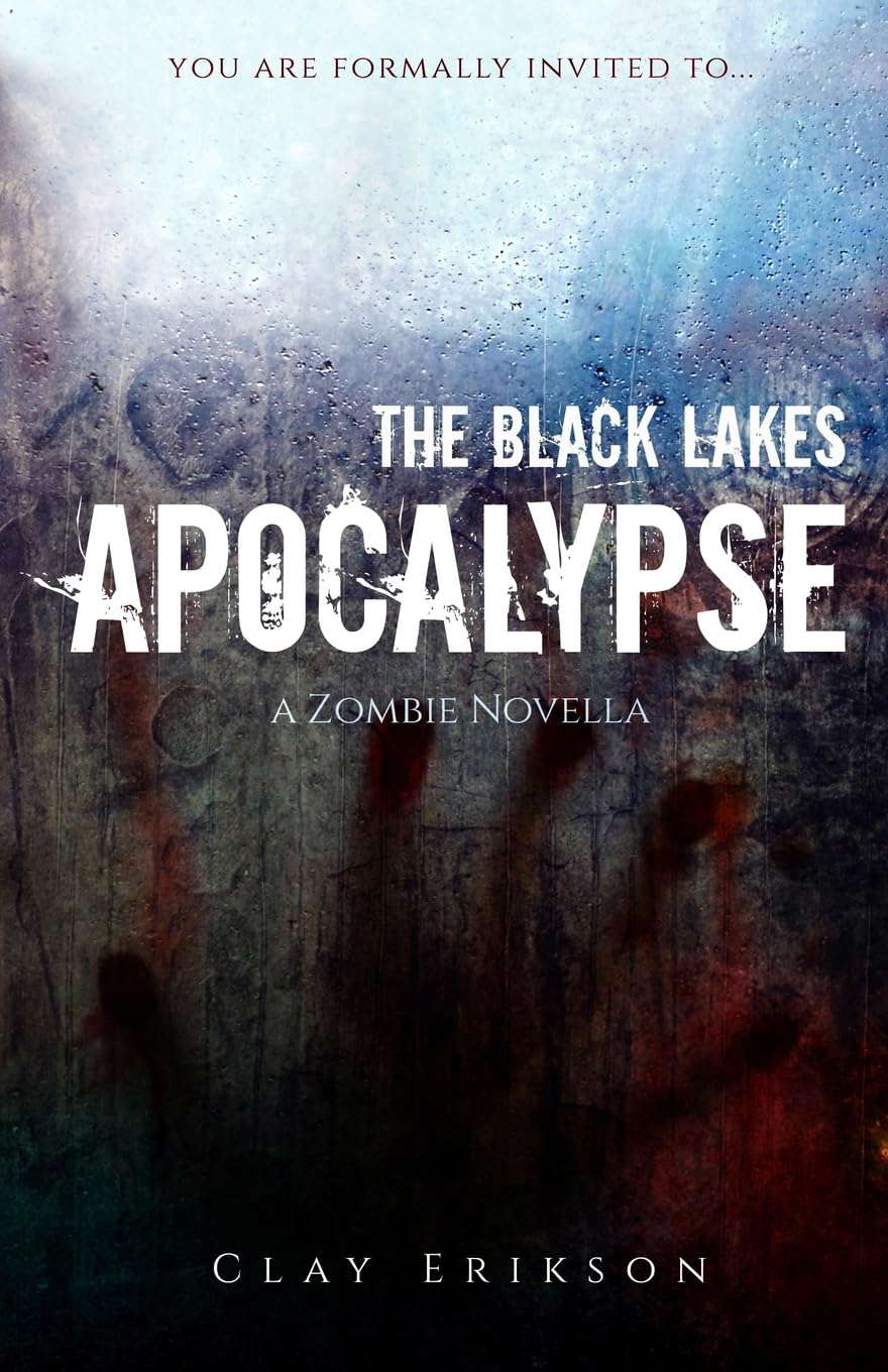 The Black Lakes Apocalypse: A Zombie Novella poster
