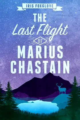 The Last Flight of Marius Chastain: A Starian Tale (Starian Cycle) poster