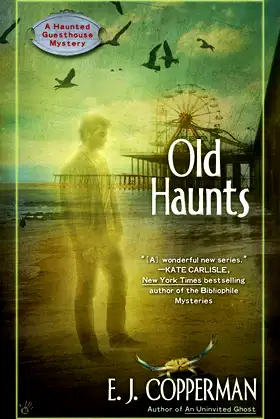 Old Haunts (A Haunted Guesthouse Mystery) poster