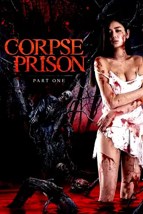 Corpse Prison: Part 1 poster