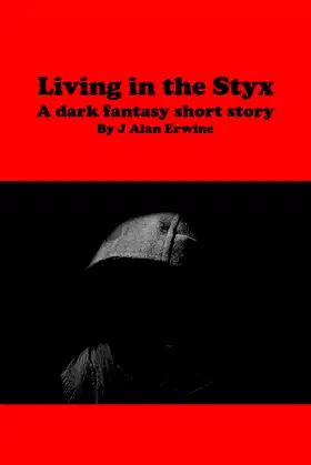 Living in the Styx poster
