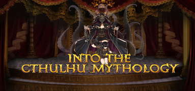 INTO THE CTHULHU MYTHOLOGY capsule