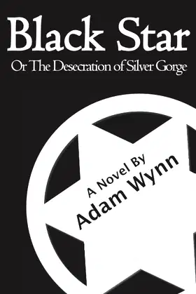 Black Star: The Desecration of Silver Gorge poster