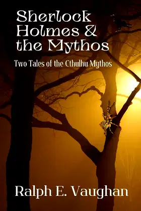 Sherlock Holmes & the Mythos: Two Tales of the Cthulhu Mythos poster