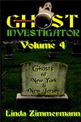 Ghost Investigator Volume 4: Ghosts of New York & New Jersey poster