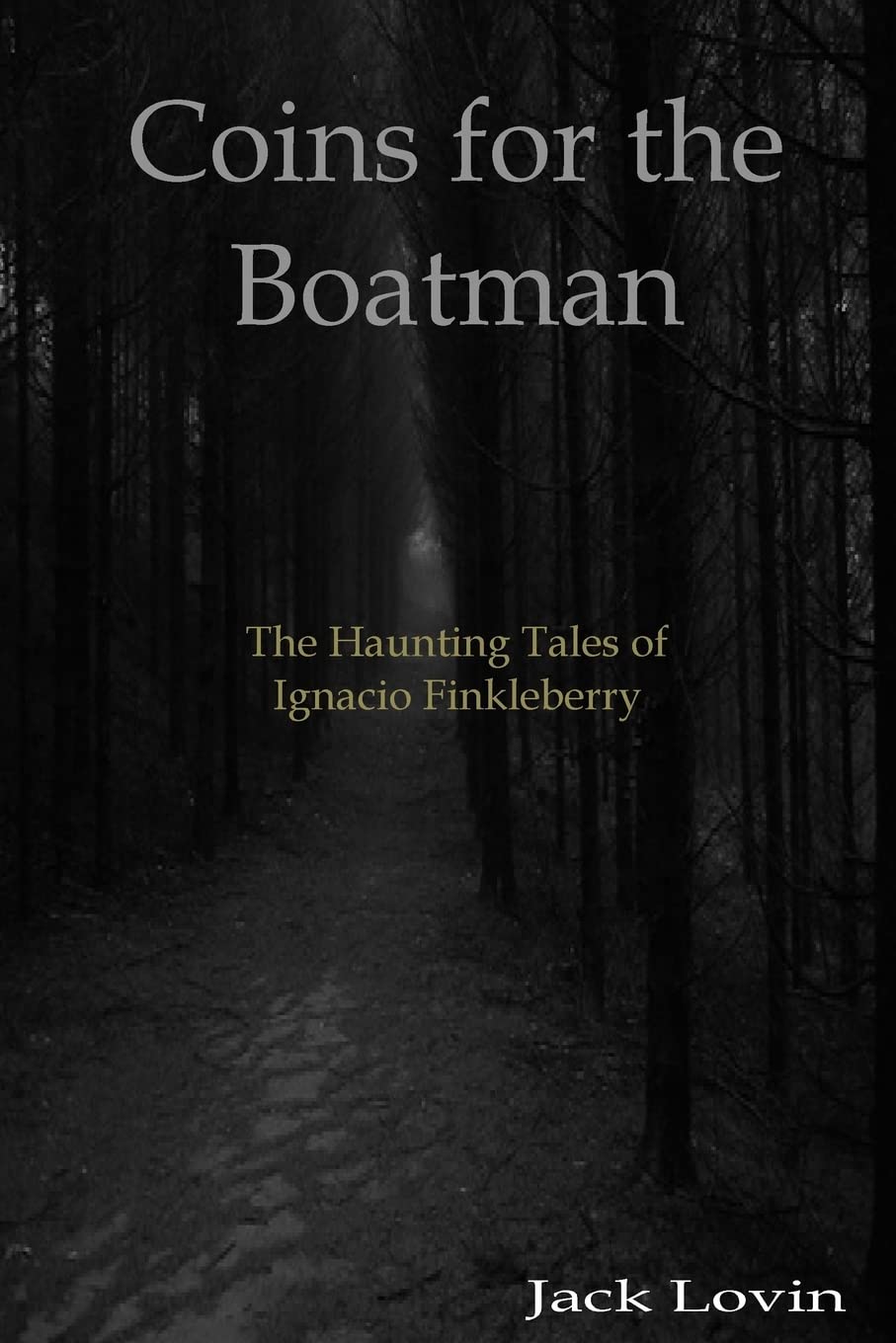 Coins for the Boatman (The Haunting Adventures of Ignacio Finkleberry) poster