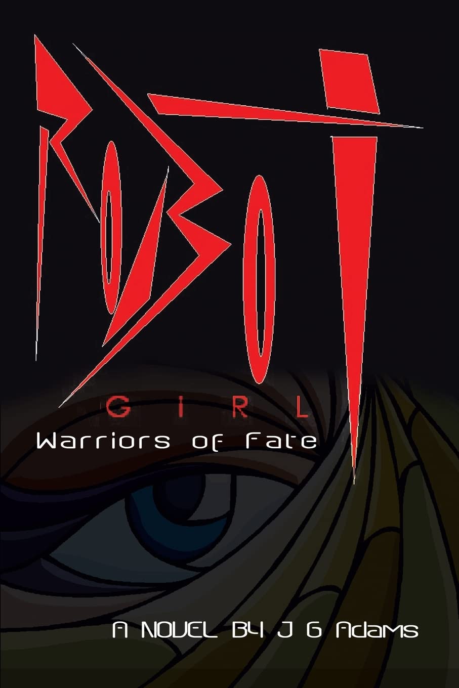 Robot Girl: Warriors of Fate poster