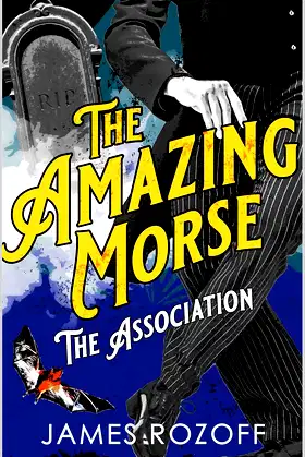 The Association (The Amazing Morse Book 3) poster