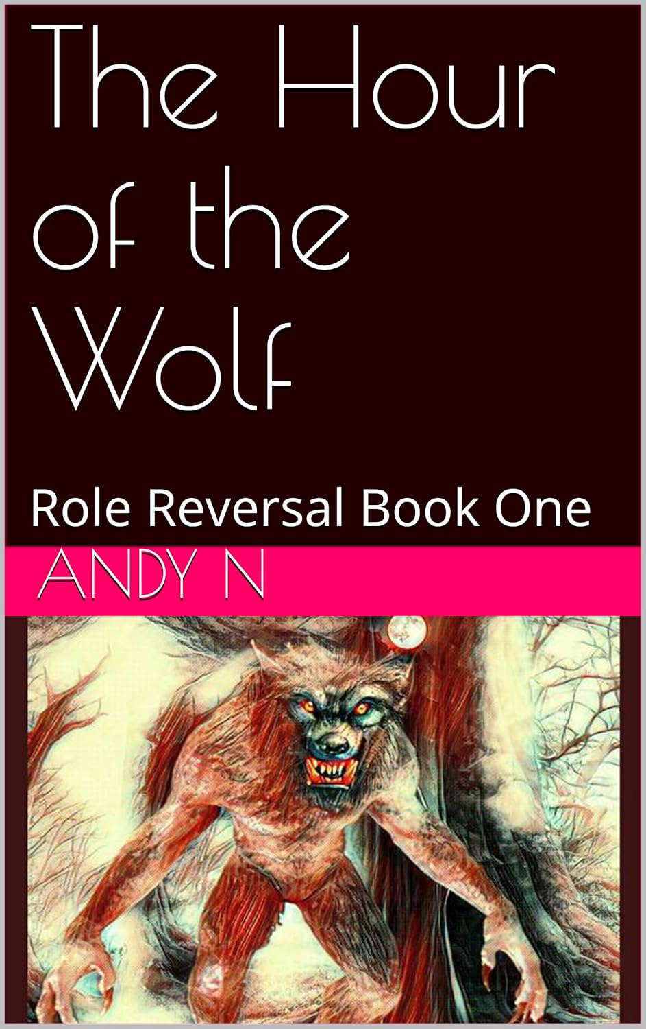 The Hour of the Wolf: Role Reversal Book One poster