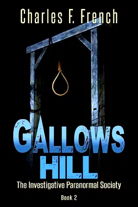 Gallows Hill: The Investigative Paranormal Society Book 2 poster