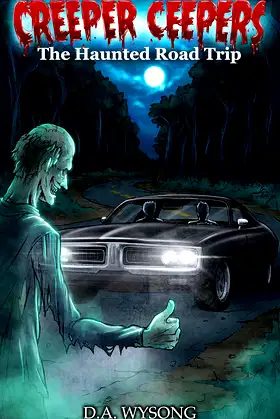 CREEPER CEEPERS - The Haunted Road Trip - Book Eight poster