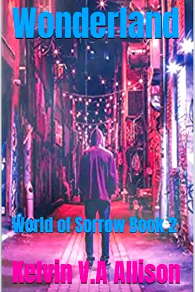 Wonderland: World of Sorrow Book 2 (THE WORLD OF SORROW) poster