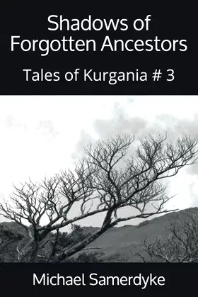 Shadows of Forgotten Ancestors: Tales of Kurgania # 3 poster
