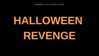 HALLOWEEN REVENGE (Fan Film) poster