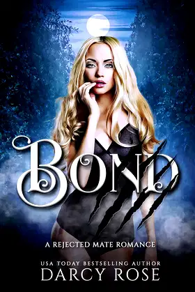 Bond: Rejected Mate Romance (Sacred Hill Rejects Book 3) poster